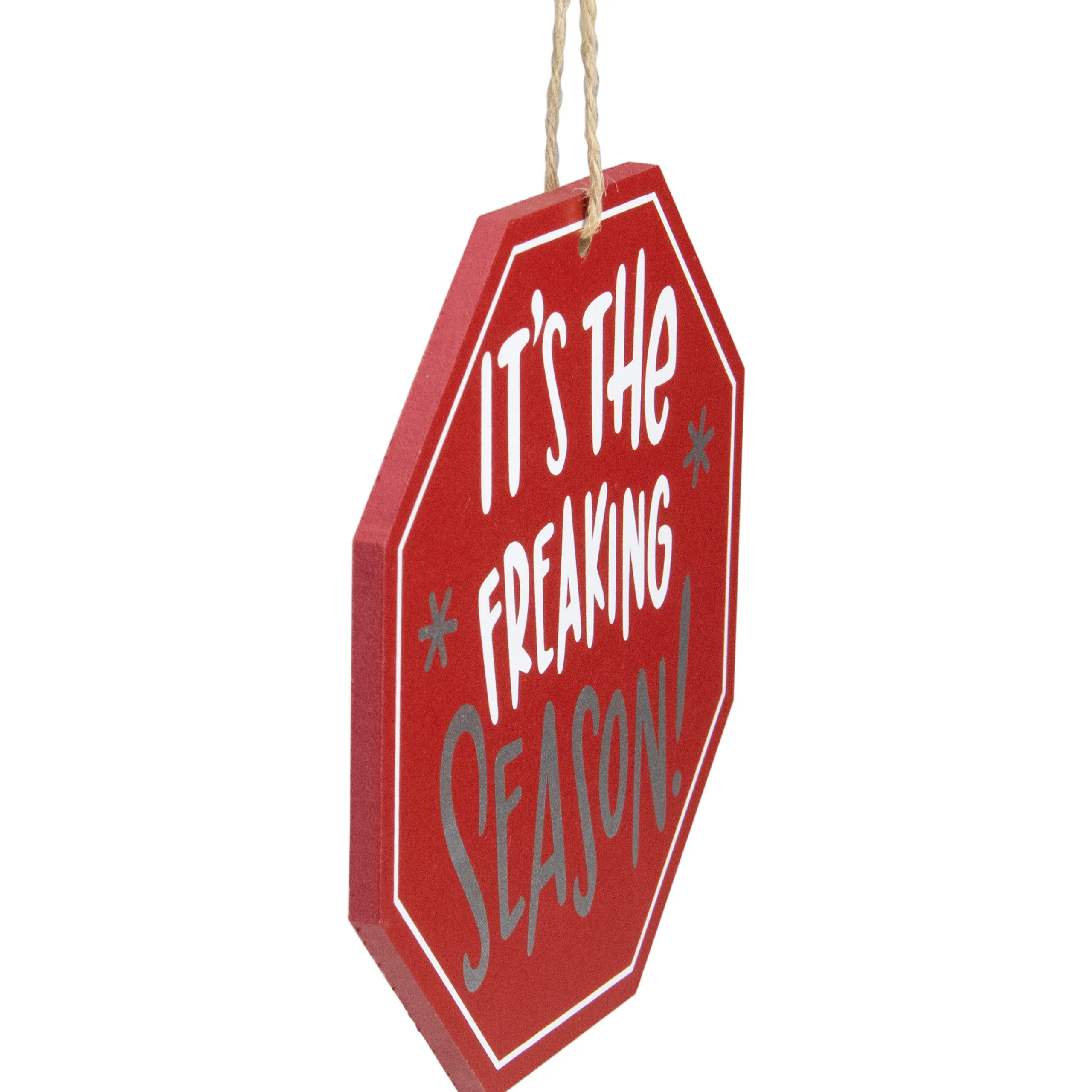 Northlight Humor>5" Red Octagonal "It's The Freaking Season" Wooden Sign Christmas Ornament