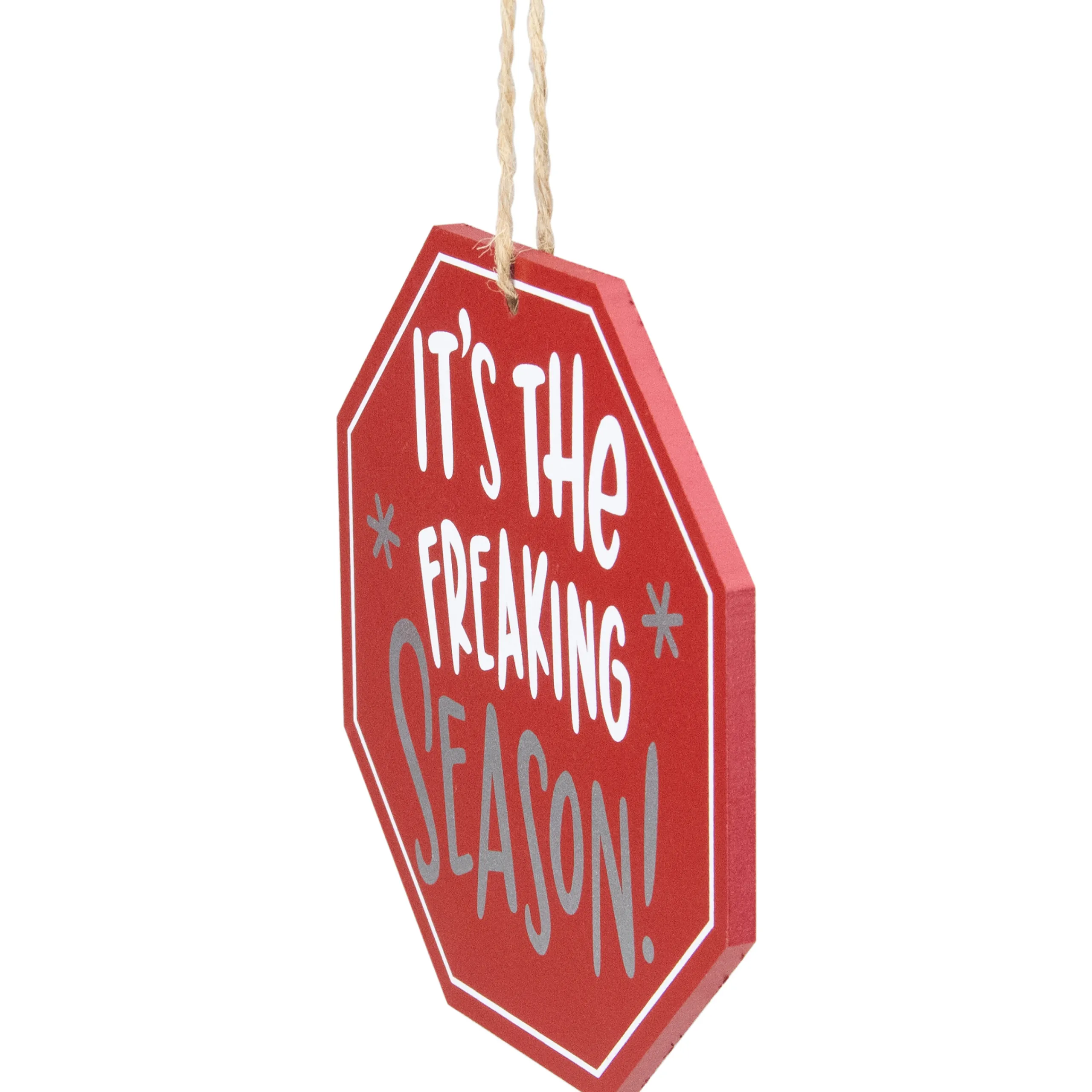 Northlight Humor>5" Red Octagonal "It's The Freaking Season" Wooden Sign Christmas Ornament